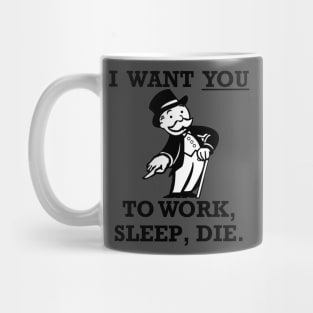 Work, Sleep, Die Mug